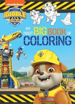 bokomslag Rubble & Crew: My First Big Book of Coloring (a Rubble & Crew Nickelodeon Coloring Book for Kids)