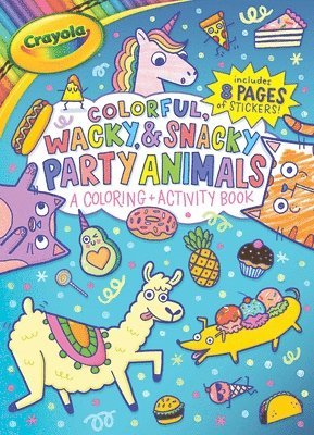 bokomslag Crayola Colorful, Wacky, and Snacky Party Animals (a Crayola Coloring and Activity Book for Kids)