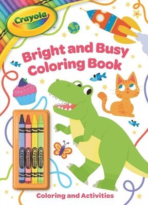 bokomslag Crayola: Bright and Busy Coloring Book: Includes 4 Crayola Crayons (a Crayola Coloring Activity Book with Crayons for Kids)