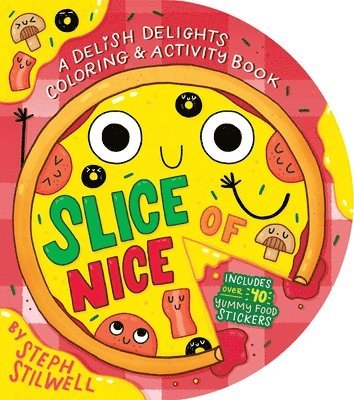 bokomslag Slice of Nice: A Delish Delights Coloring and Activity Book