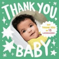 Little Bee Books - Thank You, Baby (a Little Languages Series Board Book for Toddlers), Kartonnage