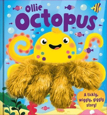Ollie Octopus: A Tickly, Wiggly, Giggly Story! Ahand Puppet Book