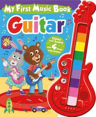 bokomslag My First Music Book: Guitar (Sound Book): Listen and Learn with 4 Bonus Song Buttons