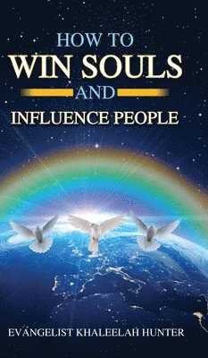 bokomslag How to win Souls and Influence People