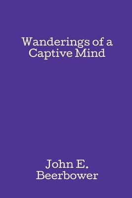 Wanderings of a Captive Mind 1