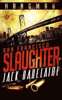 San Francisco Slaughter 1