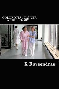 bokomslag Colorectal Cancer: A True Story