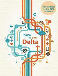 bokomslag How to Pass Delta
