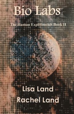 bokomslag Bio Labs: The Human Experiments Book 2