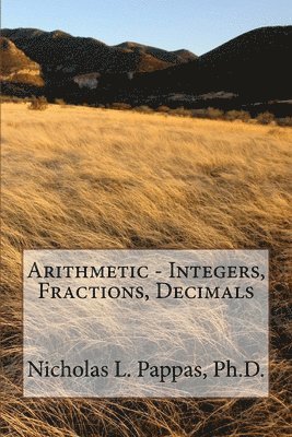 Arithmetic - Integers, Fractions, Decimals 1