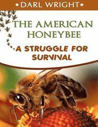 bokomslag The American Honeybee-A Struggle for Survival