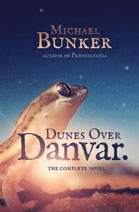 bokomslag Dunes Over Danvar: Omnibus Edition