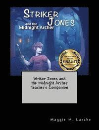 bokomslag Striker Jones and the Midnight Archer Teacher's Companion
