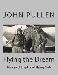 John Pullen - Flying the Dream, Häftad