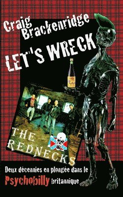 Let's Wreck: Deux décennies en plongée dans le Psychobilly britannique 1