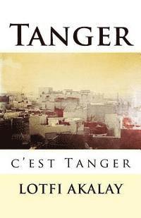 bokomslag Tanger, c'est Tanger