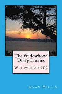 bokomslag The Widowhood Diary Entries: Widowhood 102