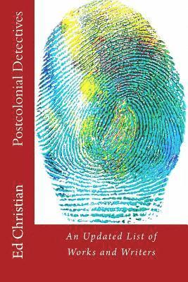 bokomslag Postcolonial Detectives: An Updated List of Works and Writers