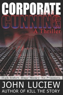 bokomslag Corporate Cunning: A Thriller: Amanda Creed Book One