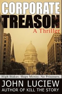 bokomslag Corporate Treason: A Thriller: Amanda Creed Book Three