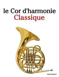 bokomslag Le Cor d'Harmonie Classique: Pi