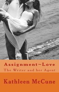 bokomslag Assignment Love: The Writer and her Agent