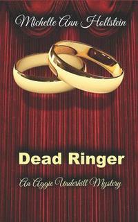 bokomslag Dead Ringer: An Aggie Underhill Mystery