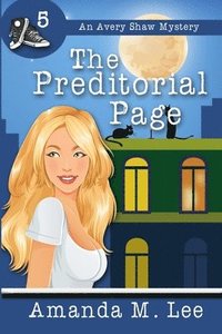 bokomslag The Preditorial Page: An Avery Shaw Mystery