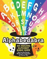 bokomslag Alphabedabra: An Amazing Alphabet Magic Show!