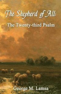 bokomslag The Shepherd of All: The Twenty-third Psalm
