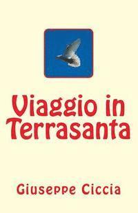 Viaggio in Terrasanta 1