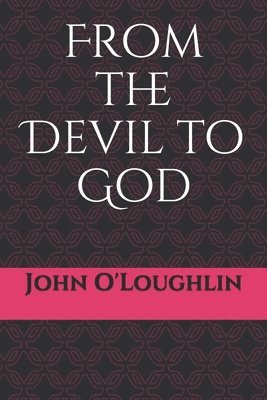 bokomslag From the Devil to God