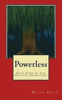 bokomslag Powerless: Book Four of The Antioch Adventures