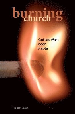 Burning Church: Wort Gottes oder blabla 1