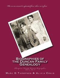 Narrative Biographies of the Duncan Family Genealogy: Genealogy of Duncan, Dunkart, McCloud, Layman, Oberlander, Reiman, Gipe, Klein, Warner, Neal, Su