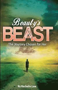 bokomslag Beauty's Beast (B&W): The Journey Chosen for Her