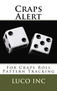 bokomslag Craps Alert: For Craps Roll Pattern Tracking