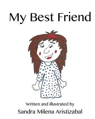 Sandra Milena Aristizabal - My Best Friend, Häftad
