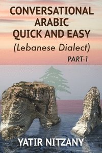 bokomslag Conversational Arabic Quick and Easy