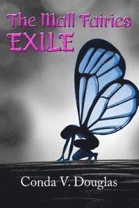 bokomslag The Mall Fairies: Exile