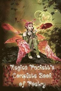 Regina Puckett's Complete Book of Poetry 1