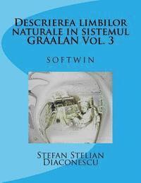 bokomslag Descrierea Limbilor Naturale in Sistemul Graalan Vol. 3: Softwin