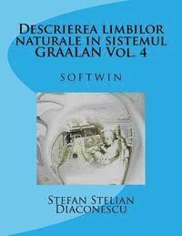 bokomslag Descrierea Limbilor Naturale in Sistemul Graalan Vol. 4: Softwin