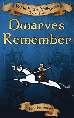 bokomslag Dwarves Remember: Valda & the Valkyries Book Two