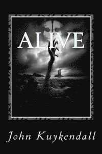 Alive: Everything looks the same yet the unthinkable has happened 1