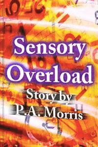 Sensory Overload 1