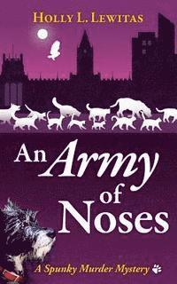 bokomslag An Army of Noses: A Spunky Murder Mystery