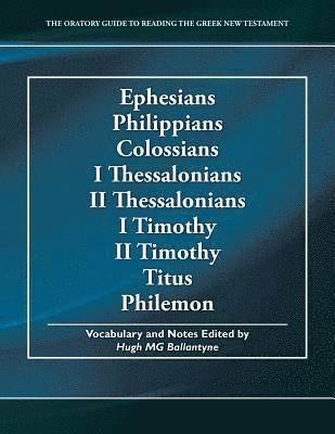Ephesians Philippians Colossians I Thessalonians II Thessalonians I Timothy II Timothy Titus Philemon 1