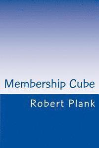 bokomslag Membership Cube: How to Create a Passive Income Using Membership Sites