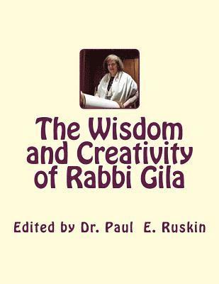 bokomslag The Wisdom and Creativity of Rabbi Gila